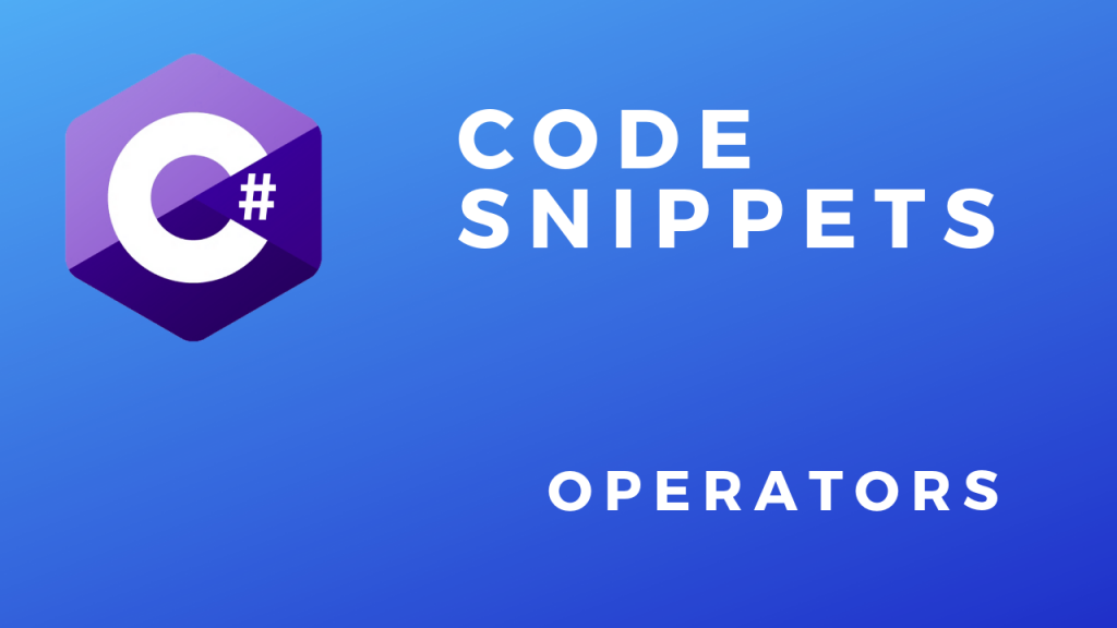 C# Code Snippets Operators