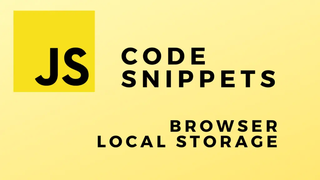 Code Snippets Browser Local Storage