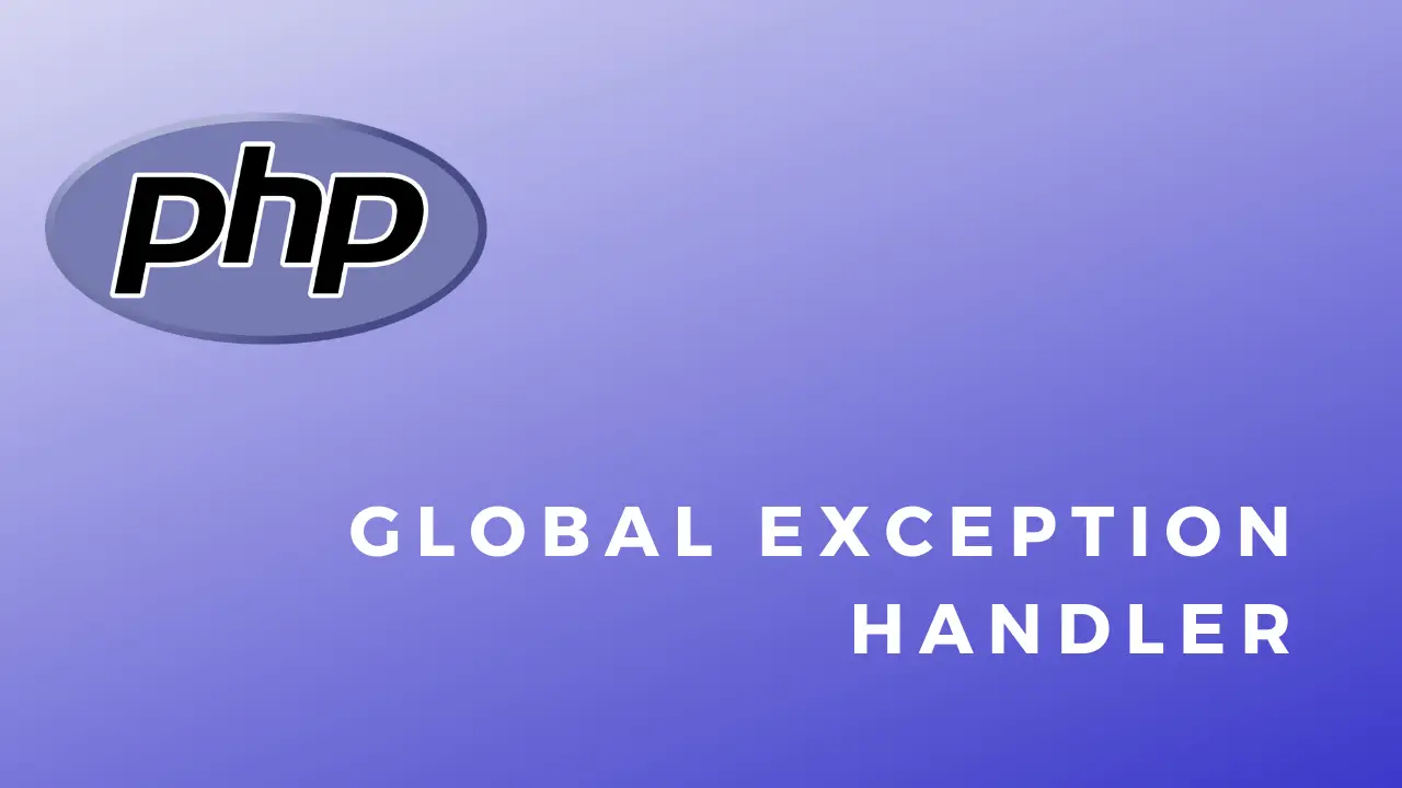 Code Snippets Global Exception Handler
