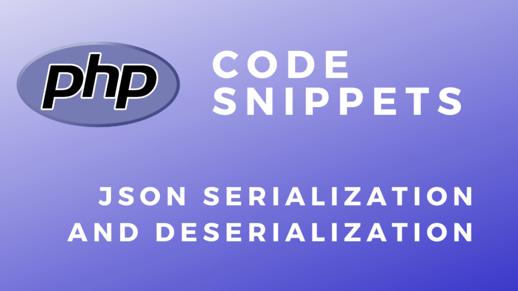 PHP Code Snippets JSON