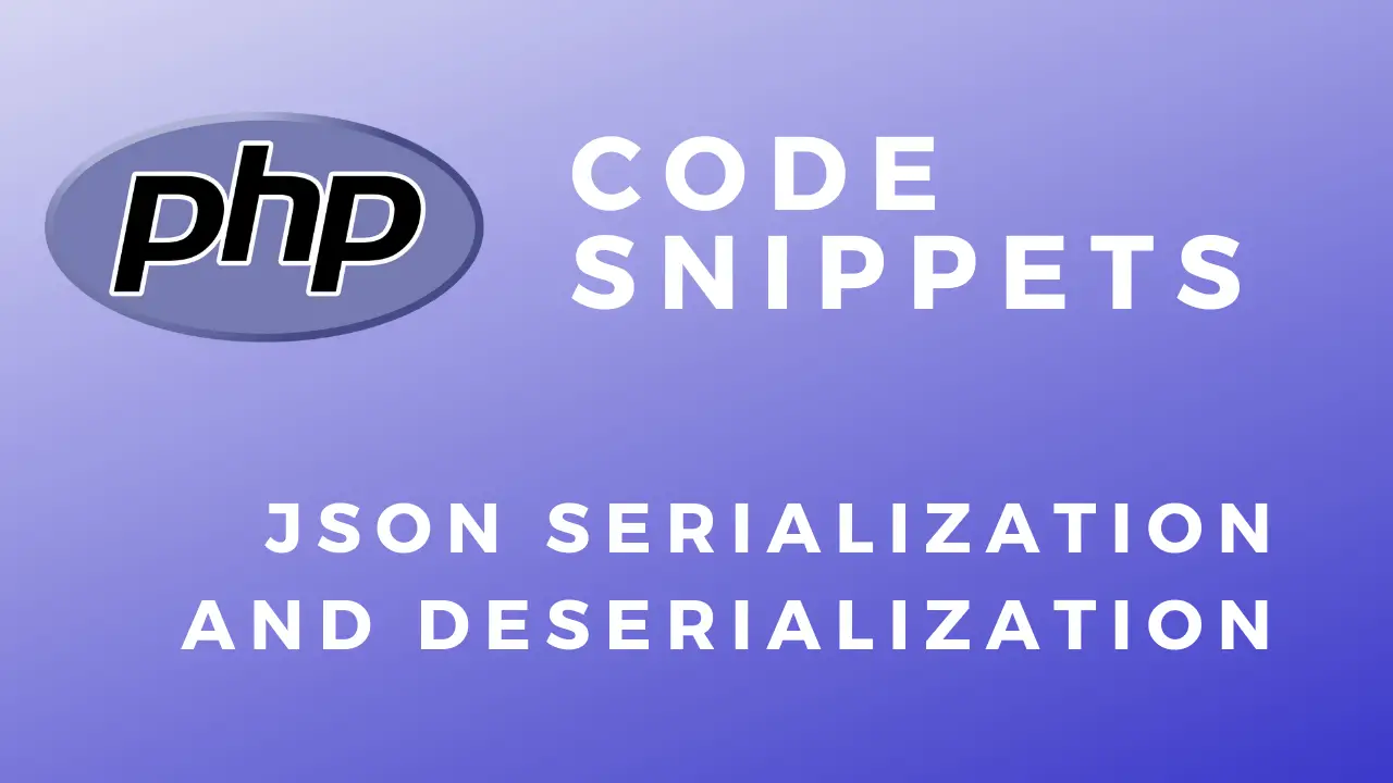 PHP Code Snippets JSON