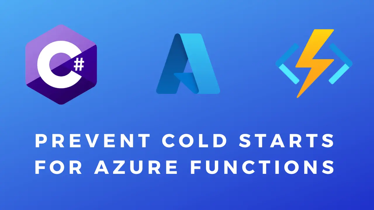 Prevent Azure Functions Coldstarts