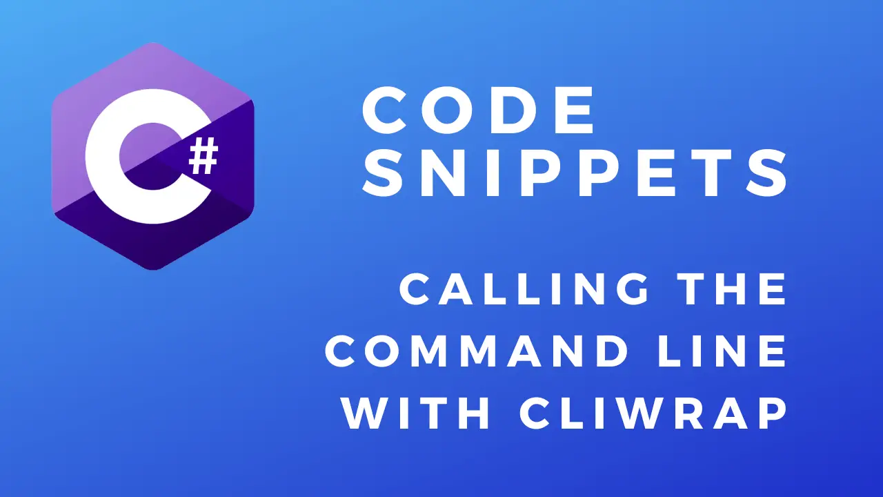 Calling The Command Line In C# With CliWrap